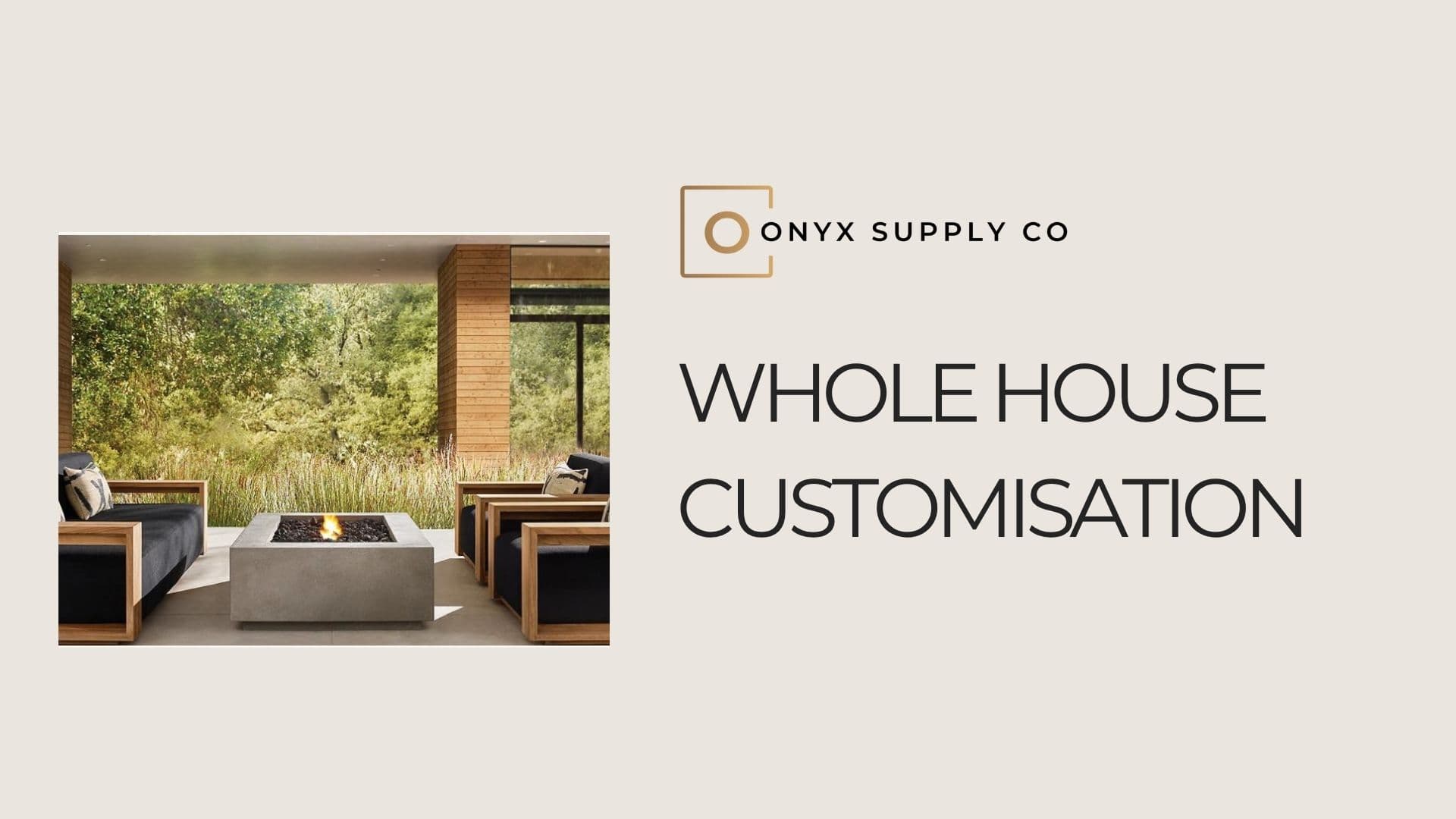 Whole House Customisation